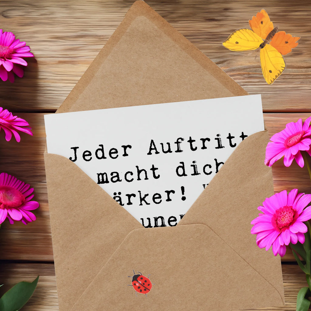 Deluxe Card Saying Jeder Auftritt macht dich stärker! Wir sind unendlich stolz auf dich! Karte, Glückwunschkarte, Grußkarte, Hochwertige Grußkarte, Einladungskarte, Geburtstagskarte, Klappkarte, Hochwertige Klappkarte, Hochzeitskarte