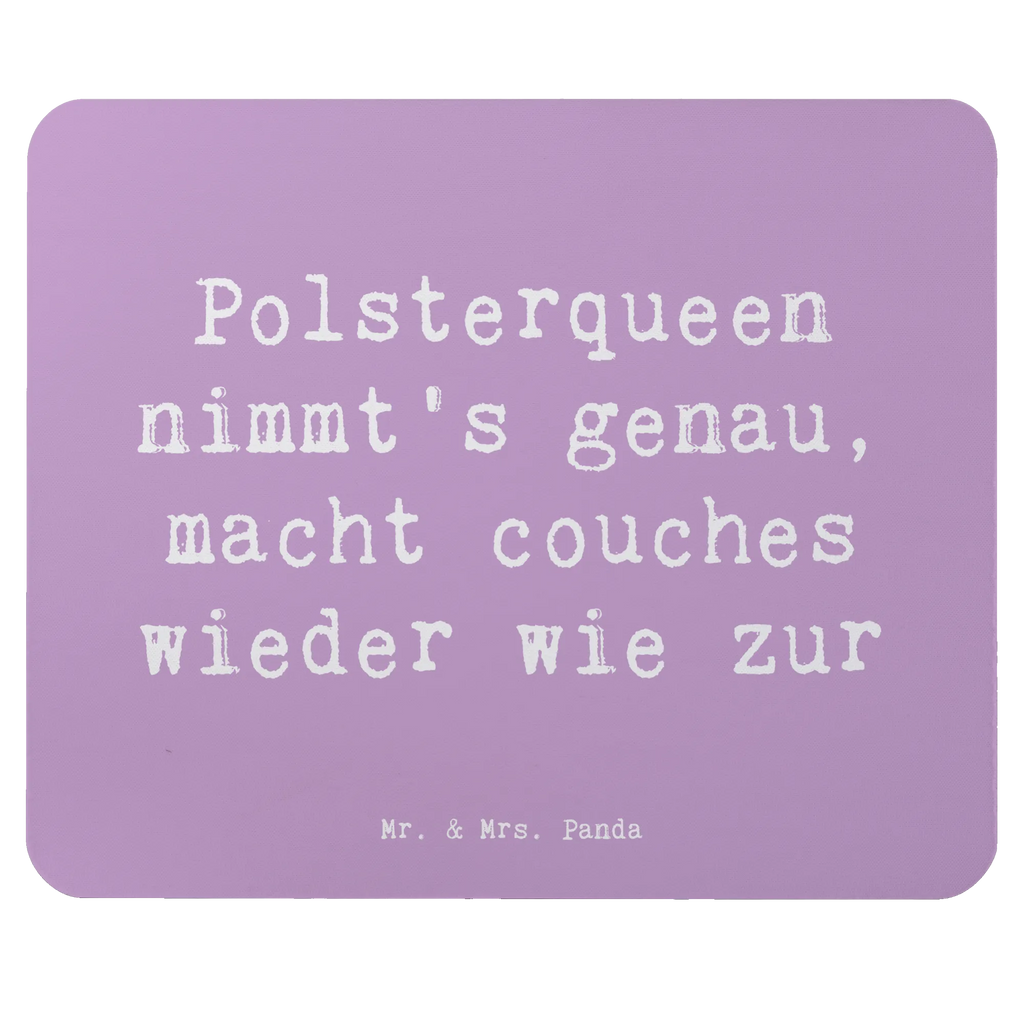 Mauspad Die Polsterqueen nimmt's genau, macht couches wieder wie zur Schau! Mousepad, Computer zubehör, Büroausstattung, PC Zubehör, Arbeitszimmer, Mauspad, Einzigartiges Mauspad, Designer Mauspad, Mausunterlage, Mauspad Büro, Beruf, Ausbildung, Jubiläum, Abschied, Rente, Kollege, Kollegin, Geschenk, Schenken, Arbeitskollege, Mitarbeiter, Firma, Danke, Dankeschön