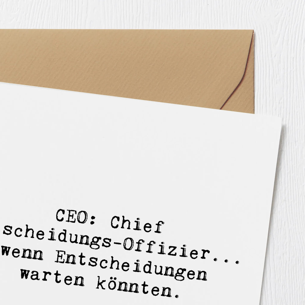 Deluxe Karte Spruch CEO Entscheidungen Glückwunschkarte, Einladungskarte, Hochwertige Grußkarte, Karte, Hochzeitskarte, Grußkarte, Klappkarte, Hochwertige Klappkarte, Geburtstagskarte, Beruf, Ausbildung, Jubiläum, Abschied, Rente, Kollege, Kollegin, Geschenk, Schenken, Arbeitskollege, Mitarbeiter, Firma, Danke, Dankeschön