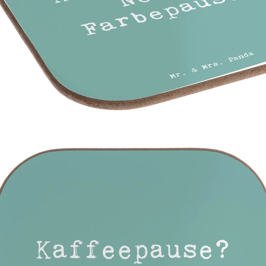 Untersetzer Kaffeepause? Nein, Farbepause! Untersetzer, Bierdeckel, Glasuntersetzer, Untersetzer Gläser, Getränkeuntersetzer, Untersetzer aus Holz, Untersetzer für Gläser, Korkuntersetzer, Untersetzer Holz, Holzuntersetzer, Tassen Untersetzer, Untersetzer Design, Beruf, Ausbildung, Jubiläum, Abschied, Rente, Kollege, Kollegin, Geschenk, Schenken, Arbeitskollege, Mitarbeiter, Firma, Danke, Dankeschön