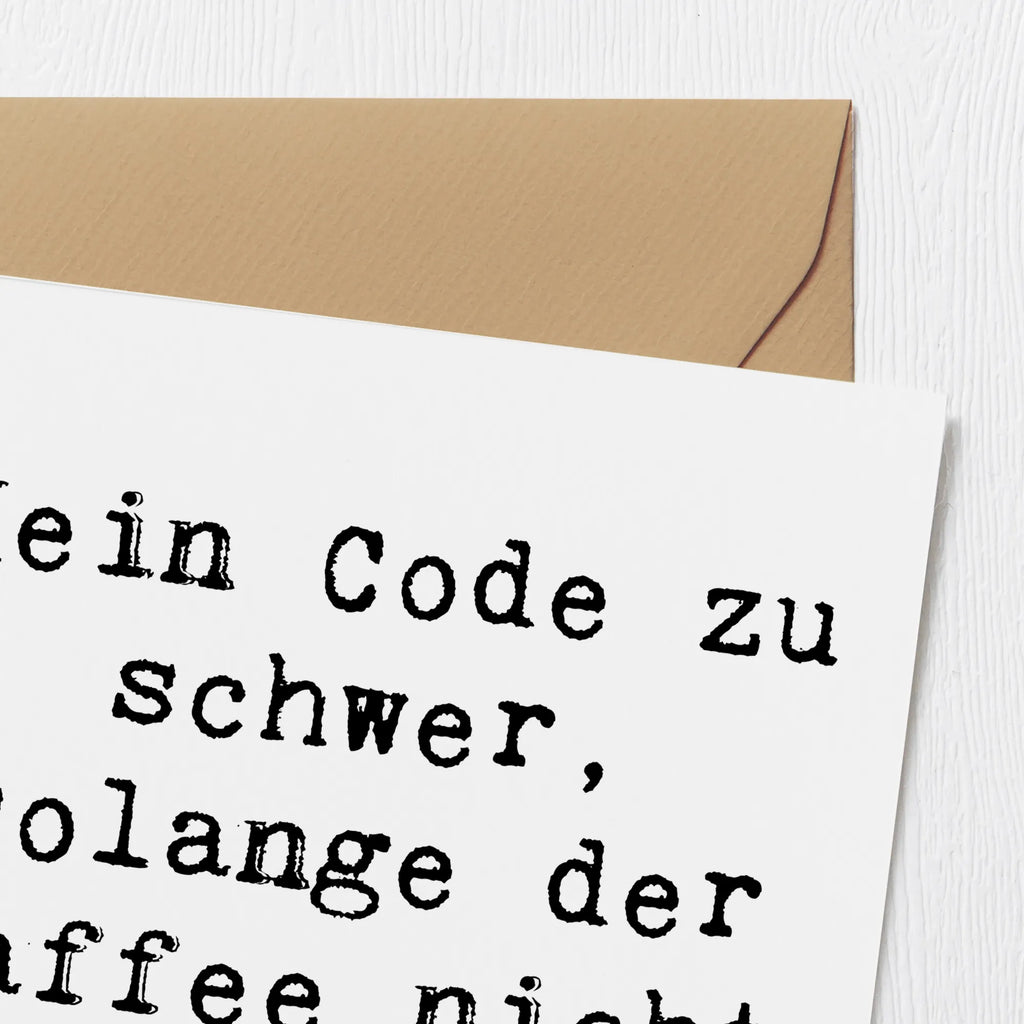 Deluxe Card Saying Kein Code zu schwer, solange der Kaffee nicht leer! Karte, Einladungskarte, Hochwertige Klappkarte, Geburtstagskarte, Hochwertige Grußkarte, Klappkarte, Hochzeitskarte, Glückwunschkarte, Grußkarte, Beruf, Ausbildung, Jubiläum, Abschied, Rente, Kollege, Kollegin, Geschenk, Schenken, Arbeitskollege, Mitarbeiter, Firma, Danke, Dankeschön