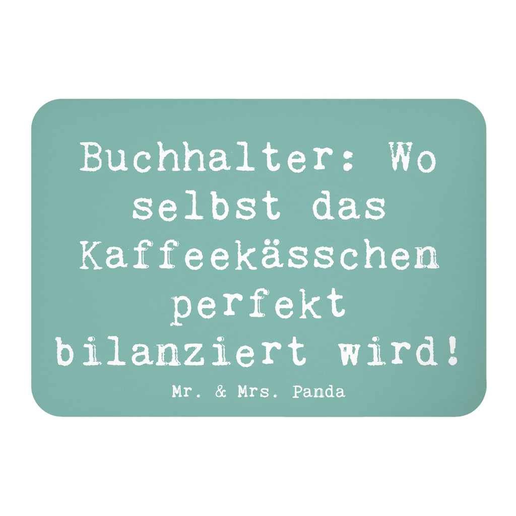 Magnet Buchhalter: Wo selbst das Kaffeekässchen perfekt bilanziert wird! Kühlschrankmagnet, Pinnwandmagnet, Souvenir Magnet, Motivmagnete, Dekomagnet, Whiteboard Magnet, Notiz Magnet, Kühlschrank Dekoration, Beruf, Ausbildung, Jubiläum, Abschied, Rente, Kollege, Kollegin, Geschenk, Schenken, Arbeitskollege, Mitarbeiter, Firma, Danke, Dankeschön