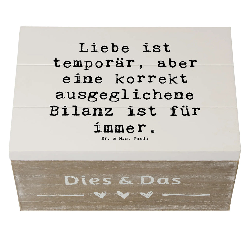 Wooden chest Saying Liebe ist temporär, aber eine korrekt ausgeglichene Bilanz ist für immer. Geschenkbox, Aufbewahrungsbox, Schatzkiste, XXL, Kiste, Truhe, Erinnerungskiste, Erinnerungsbox, Schatulle, Dekokiste, Geschenkdose, Holzkiste, Beruf, Ausbildung, Jubiläum, Abschied, Rente, Kollege, Kollegin, Geschenk, Schenken, Arbeitskollege, Mitarbeiter, Firma, Danke, Dankeschön