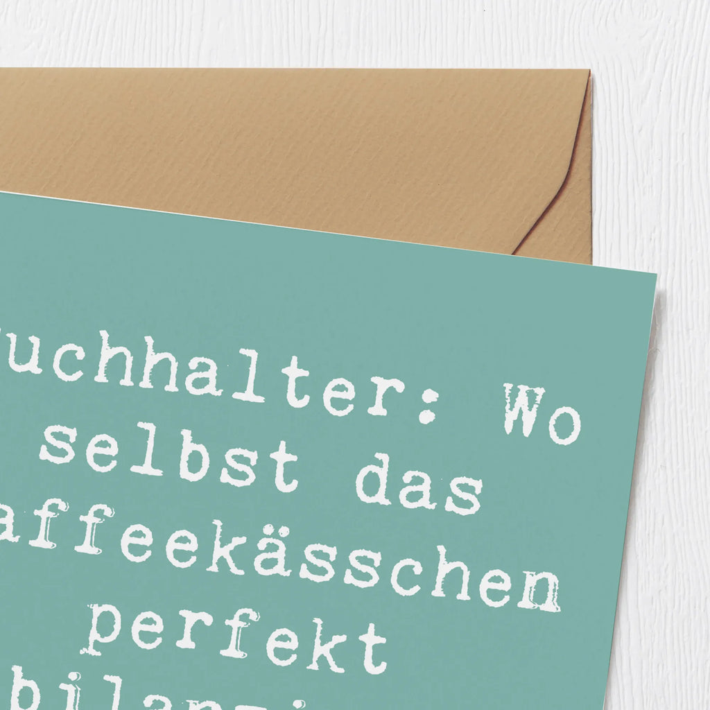 Deluxe Karte Spruch Buchhalter Balance Karte, Geburtstagskarte, Hochzeitskarte, Einladungskarte, Klappkarte, Hochwertige Grußkarte, Hochwertige Klappkarte, Grußkarte, Glückwunschkarte, Beruf, Ausbildung, Jubiläum, Abschied, Rente, Kollege, Kollegin, Geschenk, Schenken, Arbeitskollege, Mitarbeiter, Firma, Danke, Dankeschön