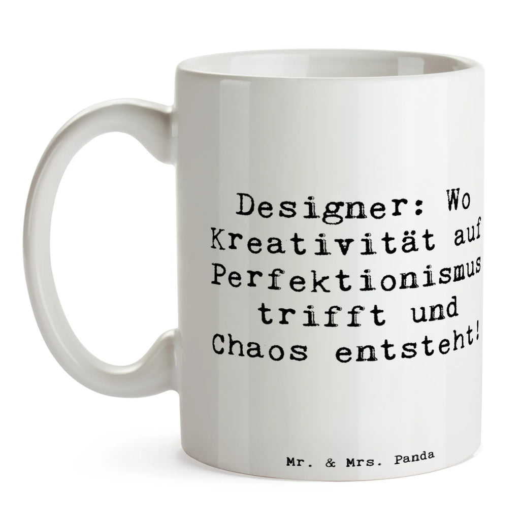 Mug Saying Designer: Wo Kreativität auf Perfektionismus trifft und Chaos entsteht! Porzellantasse, Kaffeetasse, Tasse, Tasse mit Motiven, Teetasse, Keramiktasse, Bürotasse, Geschenktasse, Tasse mit Zitaten, Beruf, Ausbildung, Jubiläum, Abschied, Rente, Kollege, Kollegin, Geschenk, Schenken, Arbeitskollege, Mitarbeiter, Firma, Danke, Dankeschön