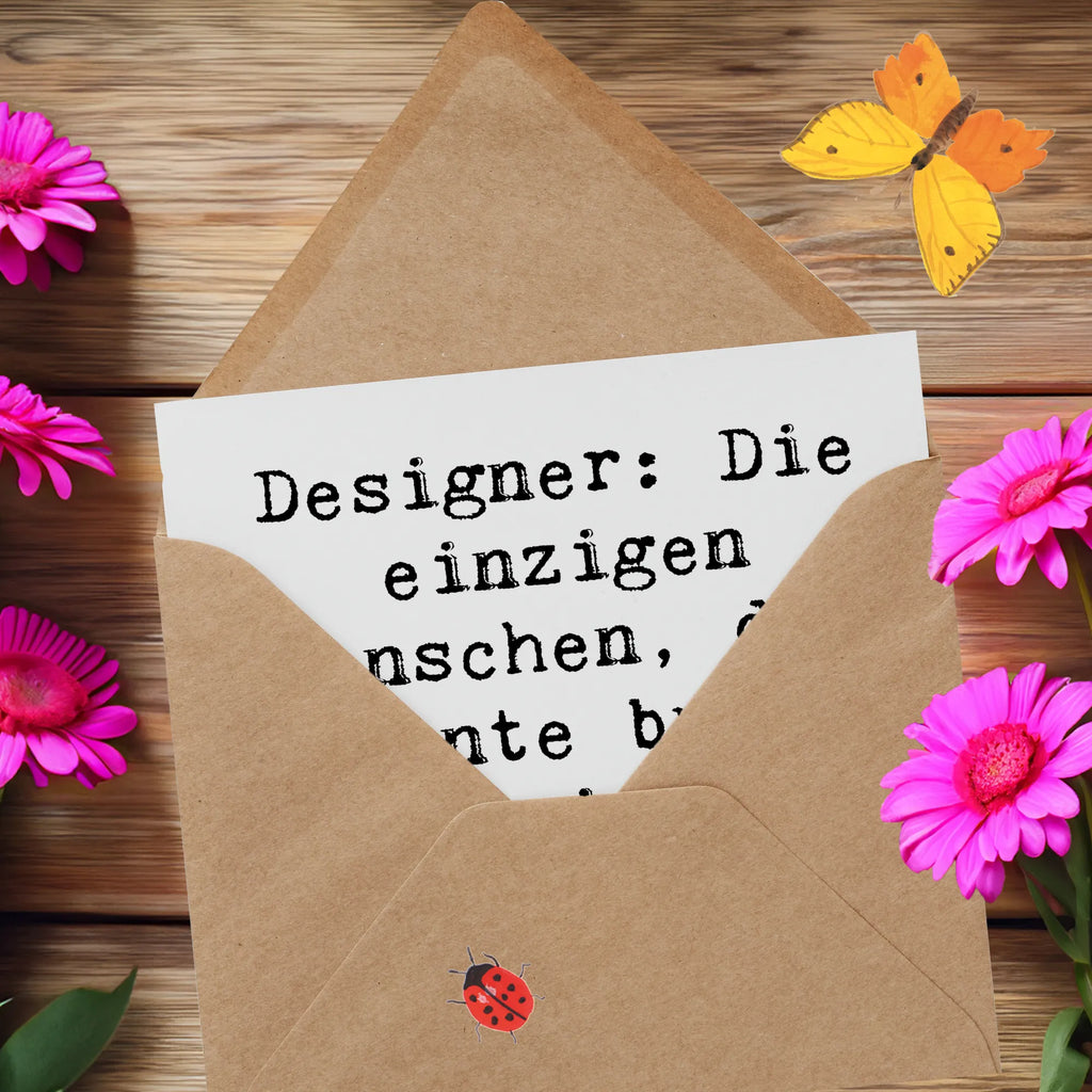 Deluxe Card Saying Designer: Die einzigen Menschen, die 'Könnte bunter sein' als Kompliment meinen. Klappkarte, Hochwertige Klappkarte, Hochwertige Grußkarte, Geburtstagskarte, Glückwunschkarte, Grußkarte, Einladungskarte, Hochzeitskarte, Karte, Beruf, Ausbildung, Jubiläum, Abschied, Rente, Kollege, Kollegin, Geschenk, Schenken, Arbeitskollege, Mitarbeiter, Firma, Danke, Dankeschön