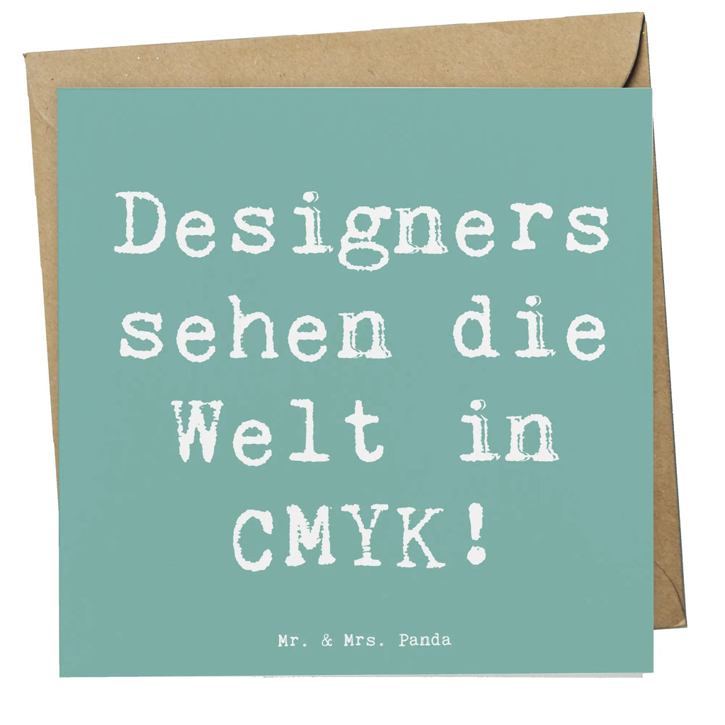 Deluxe Card Saying Designers sehen die Welt in CMYK! Glückwunschkarte, Hochzeitskarte, Grußkarte, Klappkarte, Hochwertige Grußkarte, Karte, Geburtstagskarte, Hochwertige Klappkarte, Einladungskarte, Beruf, Ausbildung, Jubiläum, Abschied, Rente, Kollege, Kollegin, Geschenk, Schenken, Arbeitskollege, Mitarbeiter, Firma, Danke, Dankeschön