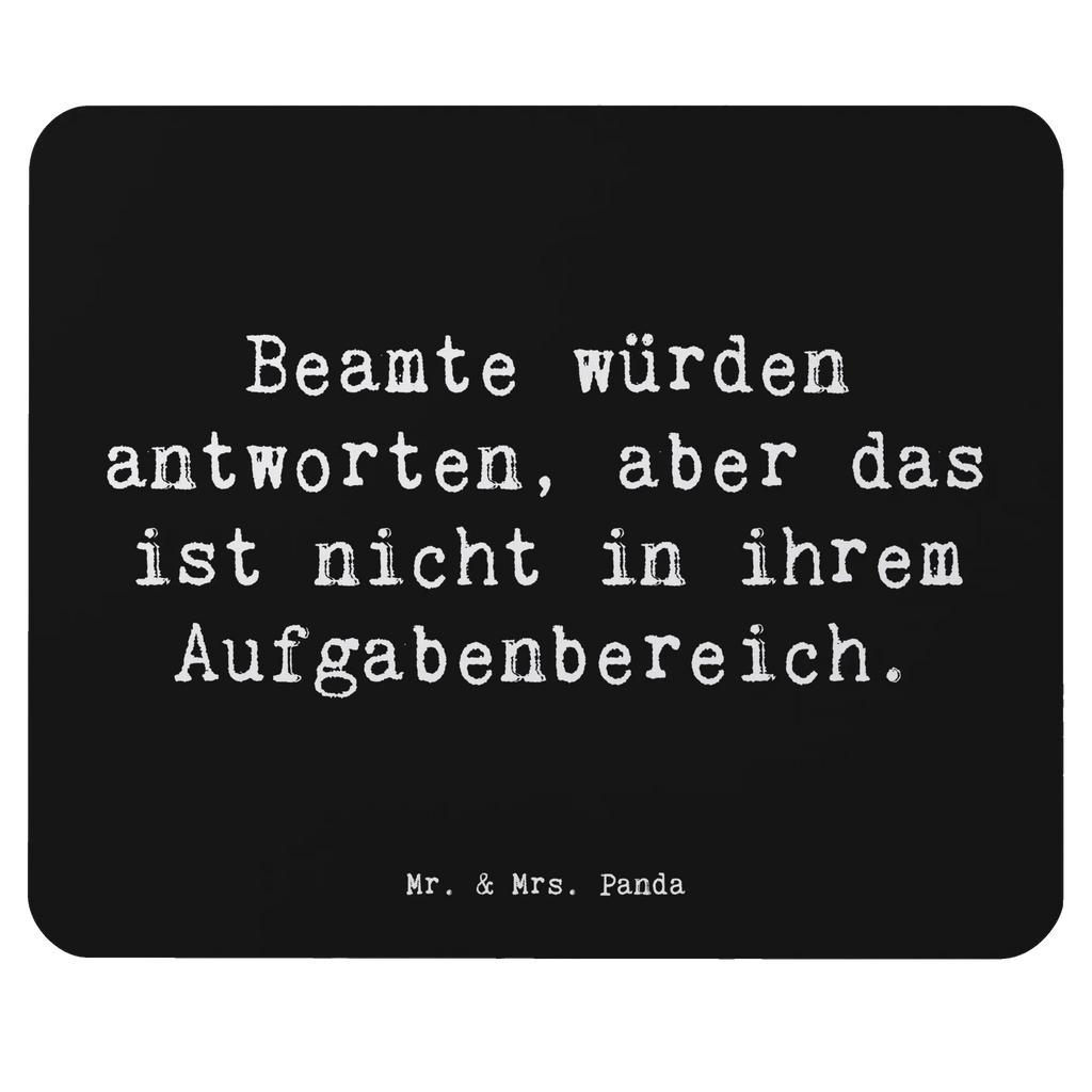 Mouse mat Saying Beamte würden antworten, aber das ist nicht in ihrem Aufgabenbereich. Mauspad, Designer Mauspad, PC Zubehör, Arbeitszimmer, Mousepad, Einzigartiges Mauspad, Computer zubehör, Mauspad Büro, Büroausstattung, Mausunterlage, Beruf, Ausbildung, Jubiläum, Abschied, Rente, Kollege, Kollegin, Geschenk, Schenken, Arbeitskollege, Mitarbeiter, Firma, Danke, Dankeschön