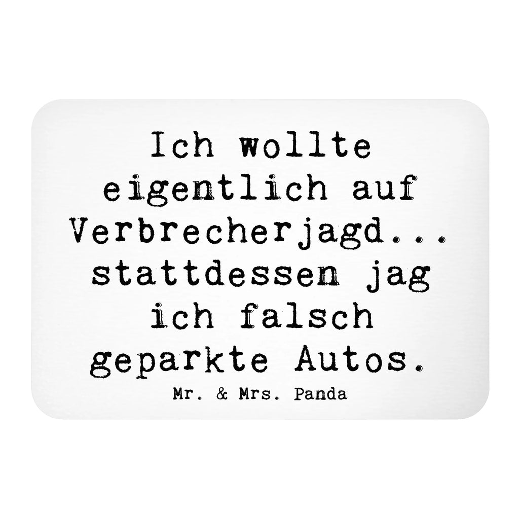 Magnet Saying Ich wollte eigentlich auf Verbrecherjagd... stattdessen jag ich falsch geparkte Autos. Souvenir Magnet, Kühlschrankmagnet, Whiteboard Magnet, Kühlschrank Dekoration, Notiz Magnet, Motivmagnete, Pinnwandmagnet, Dekomagnet, Beruf, Ausbildung, Jubiläum, Abschied, Rente, Kollege, Kollegin, Geschenk, Schenken, Arbeitskollege, Mitarbeiter, Firma, Danke, Dankeschön