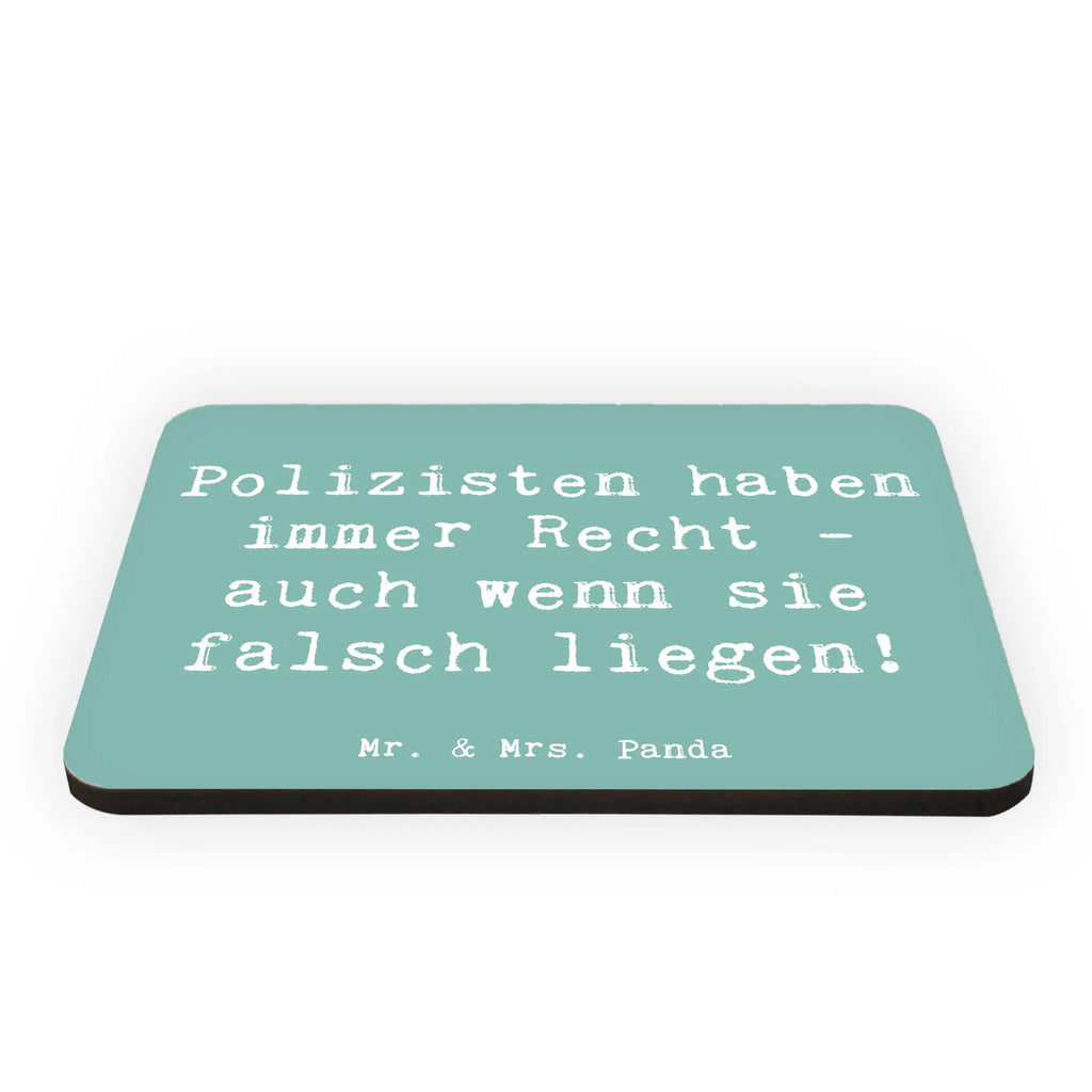 Magnet Polizisten haben immer Recht - auch wenn sie falsch liegen! Whiteboard Magnet, Notiz Magnet, Kühlschrankmagnet, Motivmagnete, Kühlschrank Dekoration, Souvenir Magnet, Pinnwandmagnet, Dekomagnet, Beruf, Ausbildung, Jubiläum, Abschied, Rente, Kollege, Kollegin, Geschenk, Schenken, Arbeitskollege, Mitarbeiter, Firma, Danke, Dankeschön