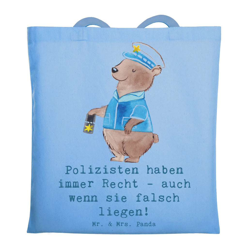 Tote bag Polizisten haben immer Recht - auch wenn sie falsch liegen! Beuteltasche, Stoffbeutel, Badetasche, Shopper, Beutel, Jutetasche, Jutebeutel, Stofftasche, Umhängetasche, Schultertasche, Strandtasche, Tragetasche, Einkaufstüte, Tasche, Einkaufstasche, Laptoptasche, Beruf, Ausbildung, Jubiläum, Abschied, Rente, Kollege, Kollegin, Geschenk, Schenken, Arbeitskollege, Mitarbeiter, Firma, Danke, Dankeschön