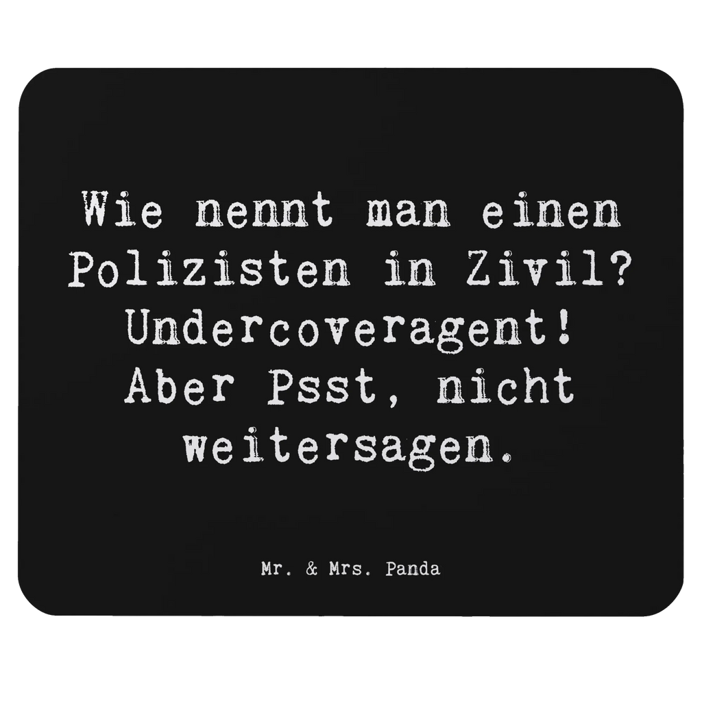 Mouse mat Saying Wie nennt man einen Polizisten in Zivil? Undercoveragent! Aber Psst, nicht weitersagen. Büroausstattung, Mauspad Büro, Arbeitszimmer, PC Zubehör, Computer zubehör, Einzigartiges Mauspad, Designer Mauspad, Mausunterlage, Mousepad, Mauspad, Beruf, Ausbildung, Jubiläum, Abschied, Rente, Kollege, Kollegin, Geschenk, Schenken, Arbeitskollege, Mitarbeiter, Firma, Danke, Dankeschön