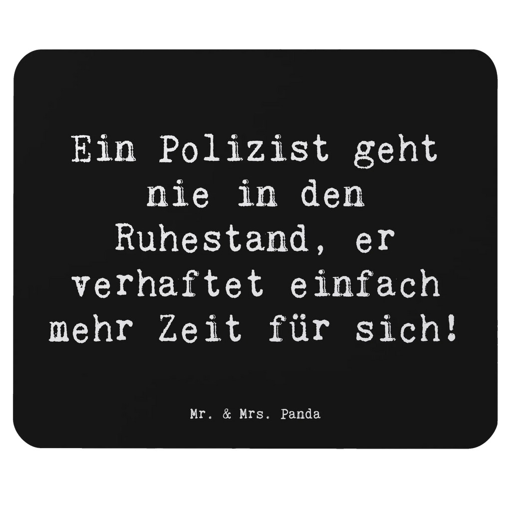 Mauspad Spruch Polizist Ruhestand Arbeitszimmer, Mausunterlage, Mauspad, Mousepad, Mauspad Büro, Designer Mauspad, Büroausstattung, Einzigartiges Mauspad, PC Zubehör, Computer zubehör, Beruf, Ausbildung, Jubiläum, Abschied, Rente, Kollege, Kollegin, Geschenk, Schenken, Arbeitskollege, Mitarbeiter, Firma, Danke, Dankeschön