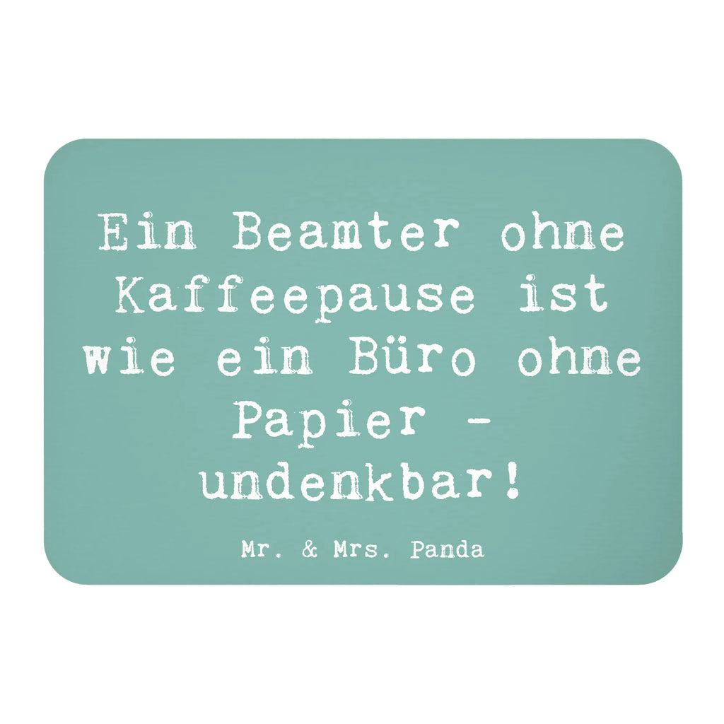 Magnet Saying Ein Beamter ohne Kaffeepause ist wie ein Büro ohne Papier - undenkbar! Pinnwandmagnet, Whiteboard Magnet, Souvenir Magnet, Kühlschrank Dekoration, Motivmagnete, Kühlschrankmagnet, Dekomagnet, Notiz Magnet, Beruf, Ausbildung, Jubiläum, Abschied, Rente, Kollege, Kollegin, Geschenk, Schenken, Arbeitskollege, Mitarbeiter, Firma, Danke, Dankeschön