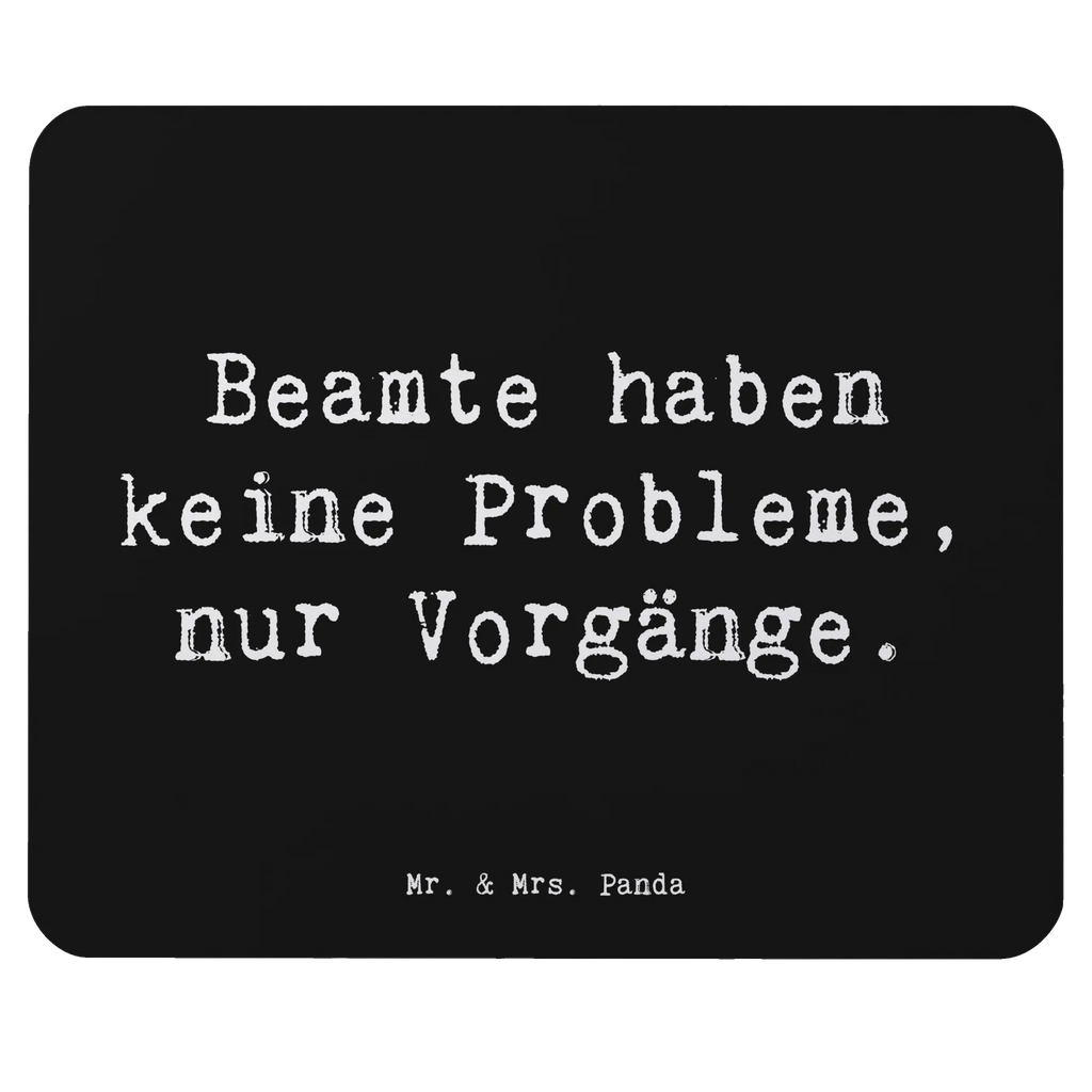 Mouse mat Saying Beamte haben keine Probleme, nur Vorgänge. Mausunterlage, Mauspad Büro, Einzigartiges Mauspad, PC Zubehör, Designer Mauspad, Mauspad, Mousepad, Computer zubehör, Büroausstattung, Arbeitszimmer, Beruf, Ausbildung, Jubiläum, Abschied, Rente, Kollege, Kollegin, Geschenk, Schenken, Arbeitskollege, Mitarbeiter, Firma, Danke, Dankeschön