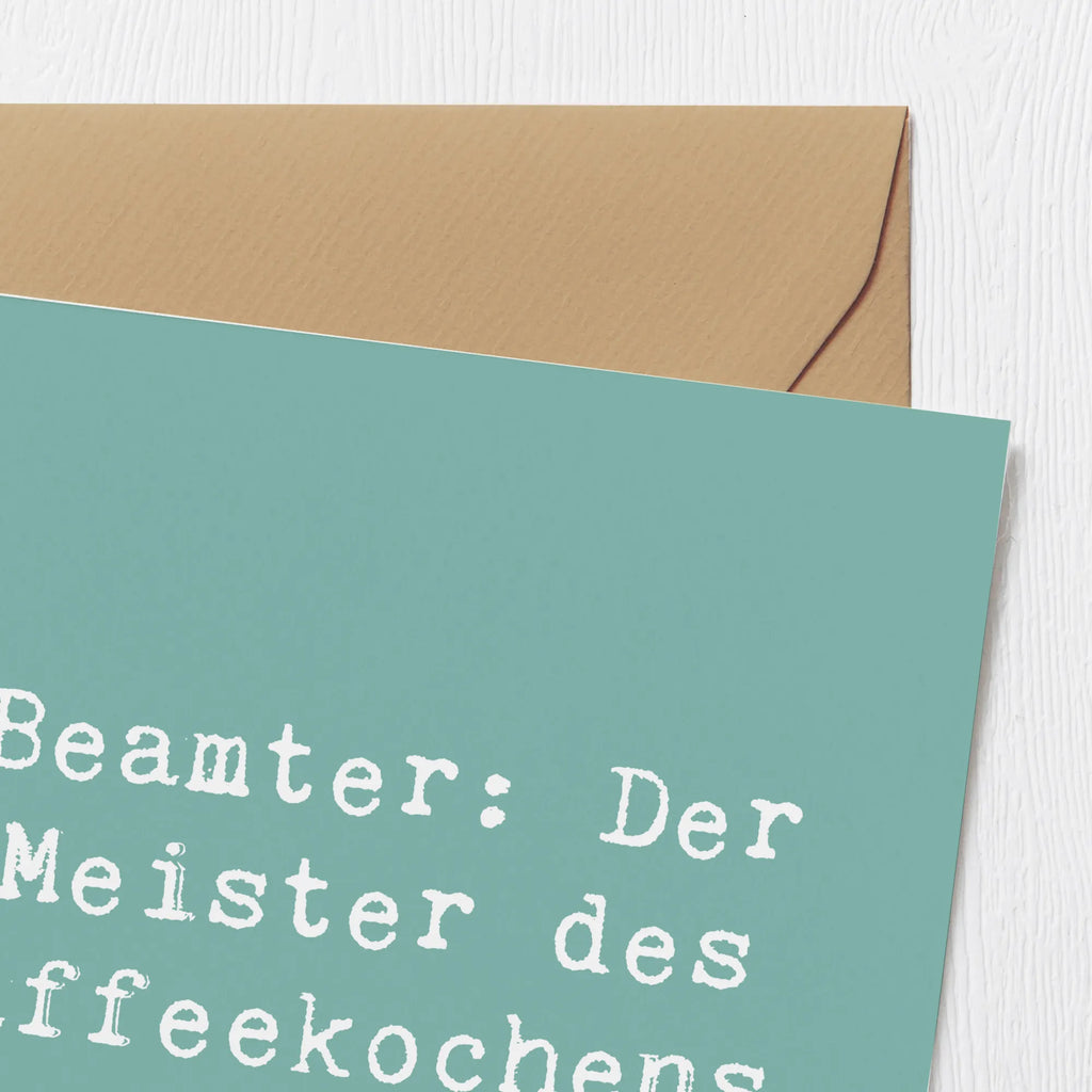 Deluxe Card Saying Beamter: Der Meister des Kaffeekochens. Glückwunschkarte, Hochwertige Klappkarte, Hochwertige Grußkarte, Einladungskarte, Geburtstagskarte, Grußkarte, Karte, Klappkarte, Hochzeitskarte, Beruf, Ausbildung, Jubiläum, Abschied, Rente, Kollege, Kollegin, Geschenk, Schenken, Arbeitskollege, Mitarbeiter, Firma, Danke, Dankeschön