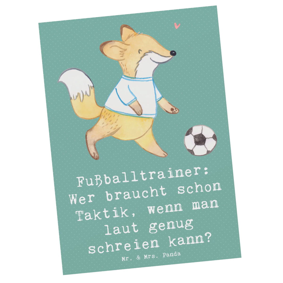 Postkarte Fußballtrainer Motivation einzelkarte, Designkarte, Grußkarte, Postkarte, spruchkarte, Motivkarte, Postkarten, Fotokarte, kunstkarte, Kunstkarten, bildkarte, Ansichtskarte, Ansichtskarten, Firma, Mitarbeiter, Arbeitskollege, Kollegin, Kollege, Rente, Abschied, Ausbildung, Beruf, Jubiläum, Geschenk, Dankeschön, Danke, Schenken