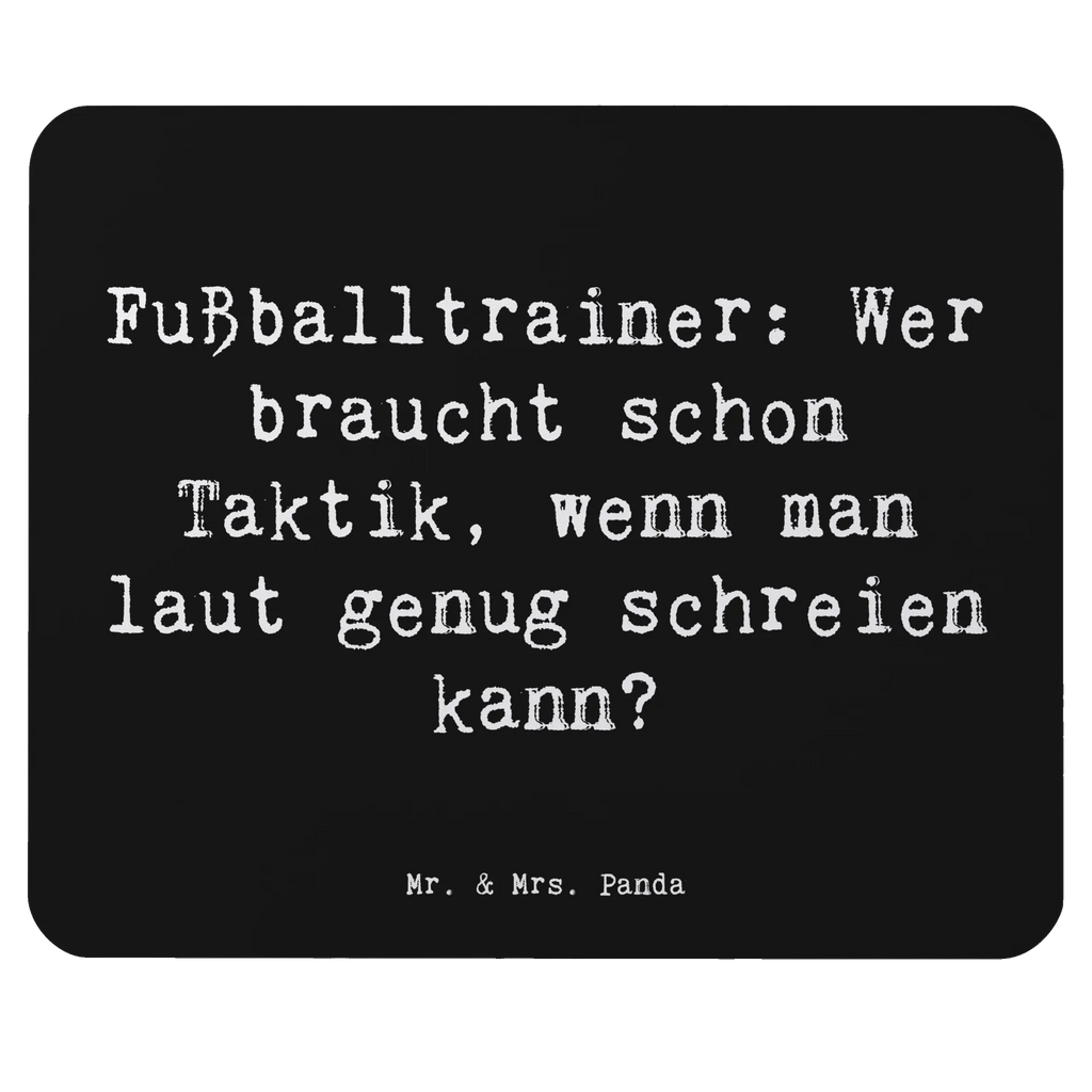 Mouse mat Saying Fußballtrainer: Wer braucht schon Taktik, wenn man laut genug schreien kann? Computer zubehör, Einzigartiges Mauspad, Büroausstattung, PC Zubehör, Mauspad, Mousepad, Arbeitszimmer, Mausunterlage, Mauspad Büro, Designer Mauspad, Beruf, Ausbildung, Jubiläum, Abschied, Rente, Kollege, Kollegin, Geschenk, Schenken, Arbeitskollege, Mitarbeiter, Firma, Danke, Dankeschön