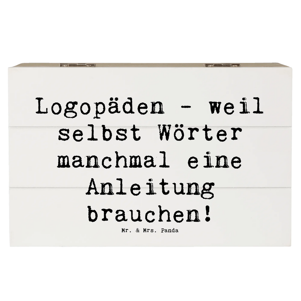 Wooden chest Saying Logopäden - weil selbst Wörter manchmal eine Anleitung brauchen! Kiste, Dekokiste, Geschenkbox, Erinnerungskiste, Erinnerungsbox, XXL, Schatulle, Holzkiste, Geschenkdose, Aufbewahrungsbox, Truhe, Schatzkiste, Beruf, Ausbildung, Jubiläum, Abschied, Rente, Kollege, Kollegin, Geschenk, Schenken, Arbeitskollege, Mitarbeiter, Firma, Danke, Dankeschön
