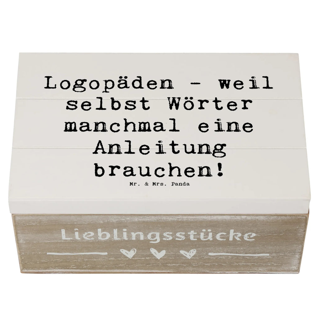 Wooden chest Saying Logopäden - weil selbst Wörter manchmal eine Anleitung brauchen! Kiste, Dekokiste, Geschenkbox, Erinnerungskiste, Erinnerungsbox, XXL, Schatulle, Holzkiste, Geschenkdose, Aufbewahrungsbox, Truhe, Schatzkiste, Beruf, Ausbildung, Jubiläum, Abschied, Rente, Kollege, Kollegin, Geschenk, Schenken, Arbeitskollege, Mitarbeiter, Firma, Danke, Dankeschön