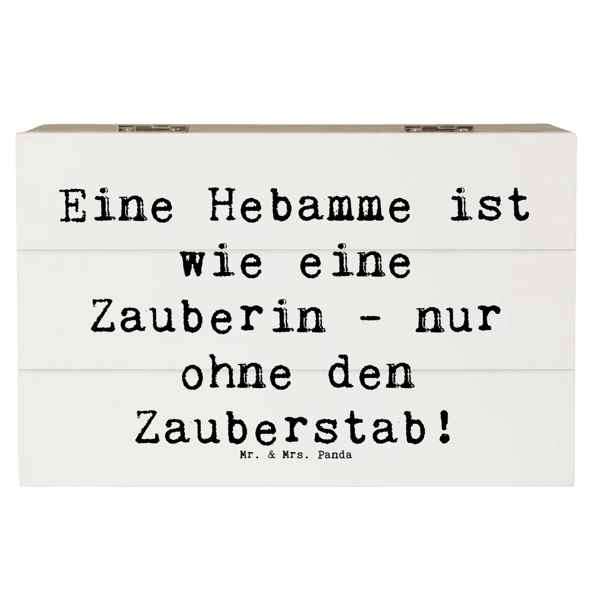 Wooden chest Saying Eine Hebamme ist wie eine Zauberin - nur ohne den Zauberstab! sayings, best, farewell gift, passing exam, anniversary, gift, retirement, promotion, gift idea, job start, profession