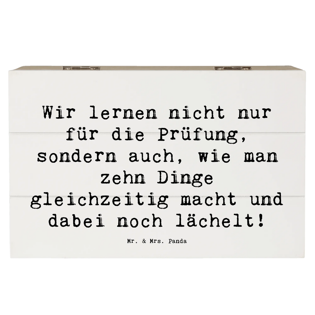 Wooden chest Saying Wir lernen nicht nur für die Prüfung, sondern auch, wie man zehn Dinge gleichzeitig macht und dabei noch lächelt! Schatulle, Erinnerungsbox, Dekokiste, XXL, Kiste, Aufbewahrungsbox, Schatzkiste, Geschenkdose, Erinnerungskiste, Geschenkbox, Holzkiste, Truhe, Beruf, Ausbildung, Jubiläum, Abschied, Rente, Kollege, Kollegin, Geschenk, Schenken, Arbeitskollege, Mitarbeiter, Firma, Danke, Dankeschön