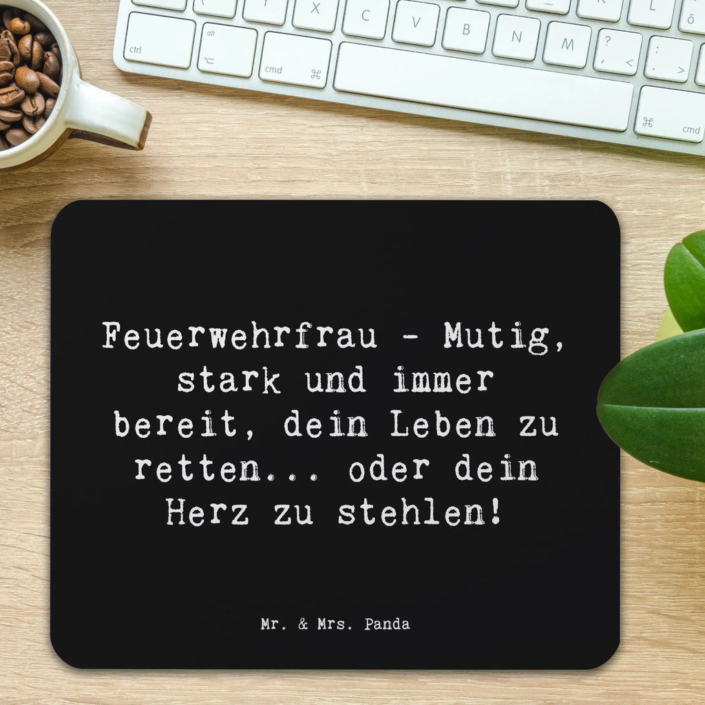 Mouse mat Saying Feuerwehrfrau - Mutig, stark und immer bereit, dein Leben zu retten... oder dein Herz zu stehlen! Mauspad Büro, Mousepad, Arbeitszimmer, Computer zubehör, Büroausstattung, PC Zubehör, Einzigartiges Mauspad, Mausunterlage, Mauspad, Designer Mauspad, Beruf, Ausbildung, Jubiläum, Abschied, Rente, Kollege, Kollegin, Geschenk, Schenken, Arbeitskollege, Mitarbeiter, Firma, Danke, Dankeschön