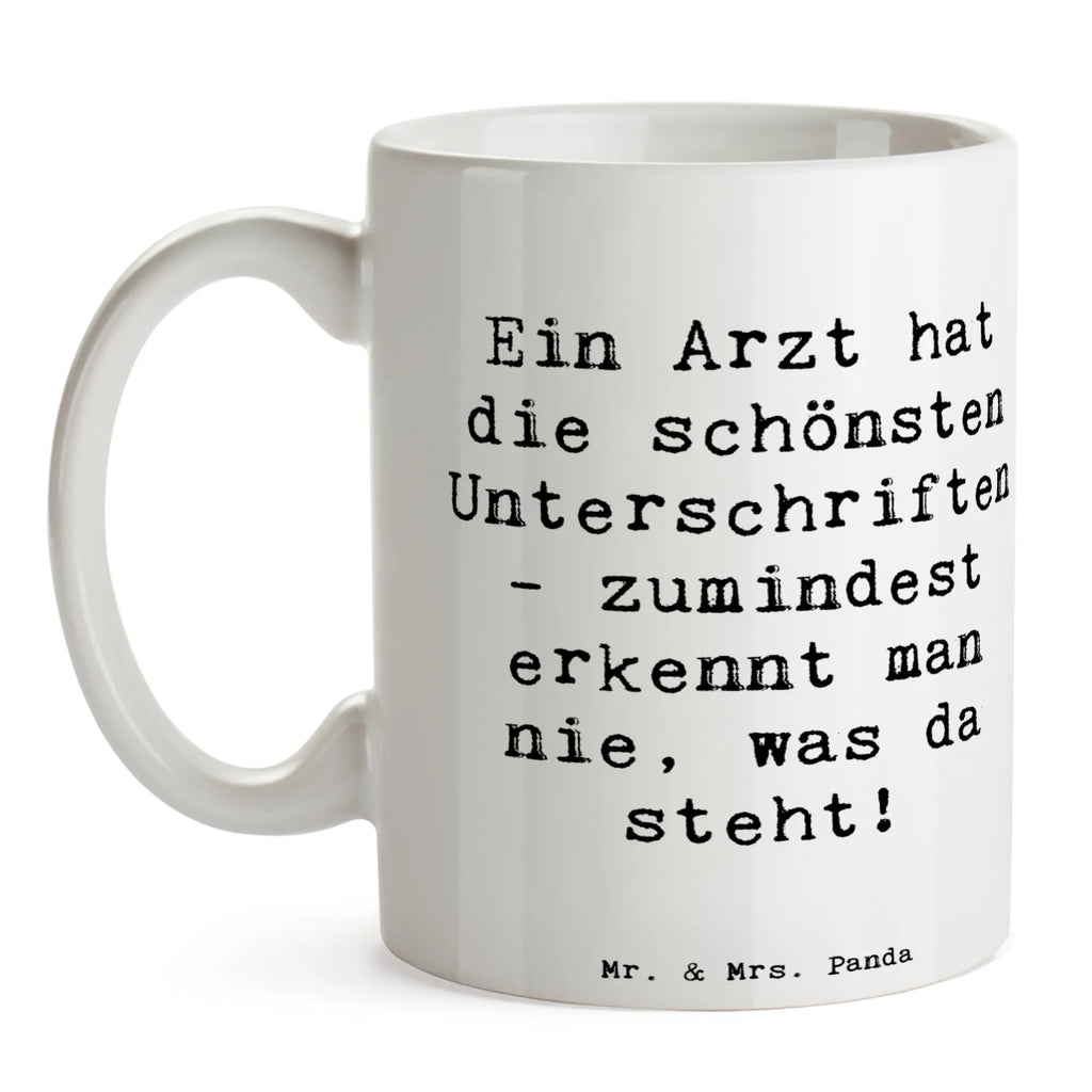 Mug Saying Ein Arzt hat die schönsten Unterschriften - zumindest erkennt man nie, was da steht! Tasse, Bürotasse, Teetasse, Porzellantasse, Tasse mit Motiven, Tasse mit Zitaten, Kaffeetasse, Keramiktasse, Geschenktasse, Beruf, Ausbildung, Jubiläum, Abschied, Rente, Kollege, Kollegin, Geschenk, Schenken, Arbeitskollege, Mitarbeiter, Firma, Danke, Dankeschön