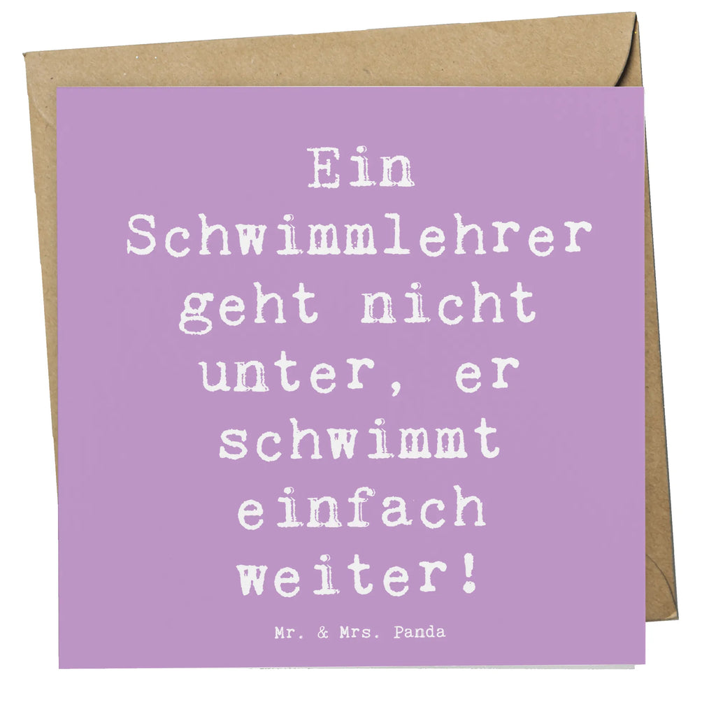 Deluxe Karte Spruch Schwimmlehrer Motivation Glückwunschkarte, Geburtstagskarte, Einladungskarte, Karte, Hochwertige Grußkarte, Hochwertige Klappkarte, Grußkarte, Hochzeitskarte, Klappkarte, Beruf, Ausbildung, Jubiläum, Abschied, Rente, Kollege, Kollegin, Geschenk, Schenken, Arbeitskollege, Mitarbeiter, Firma, Danke, Dankeschön