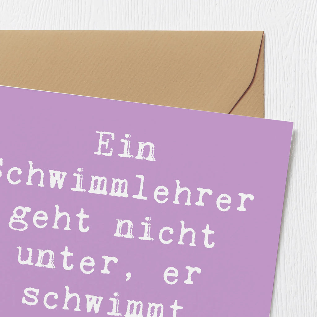 Deluxe Karte Spruch Schwimmlehrer Motivation Glückwunschkarte, Geburtstagskarte, Einladungskarte, Karte, Hochwertige Grußkarte, Hochwertige Klappkarte, Grußkarte, Hochzeitskarte, Klappkarte, Beruf, Ausbildung, Jubiläum, Abschied, Rente, Kollege, Kollegin, Geschenk, Schenken, Arbeitskollege, Mitarbeiter, Firma, Danke, Dankeschön