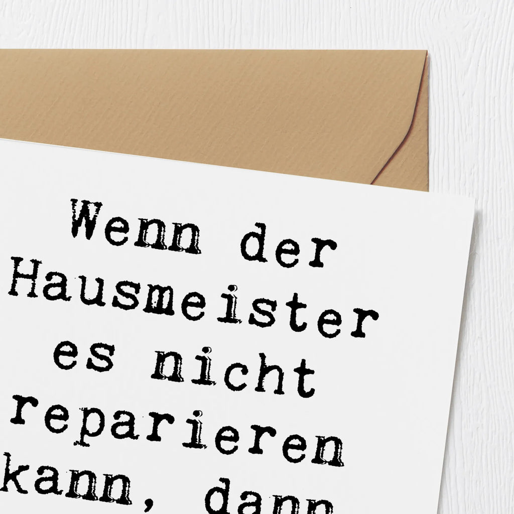 Deluxe Karte Spruch Wenn der Hausmeister es nicht reparieren kann, dann kann es keiner! Karte, Hochwertige Klappkarte, Grußkarte, Geburtstagskarte, Glückwunschkarte, Klappkarte, Einladungskarte, Hochwertige Grußkarte, Hochzeitskarte, Beruf, Ausbildung, Jubiläum, Abschied, Rente, Kollege, Kollegin, Geschenk, Schenken, Arbeitskollege, Mitarbeiter, Firma, Danke, Dankeschön