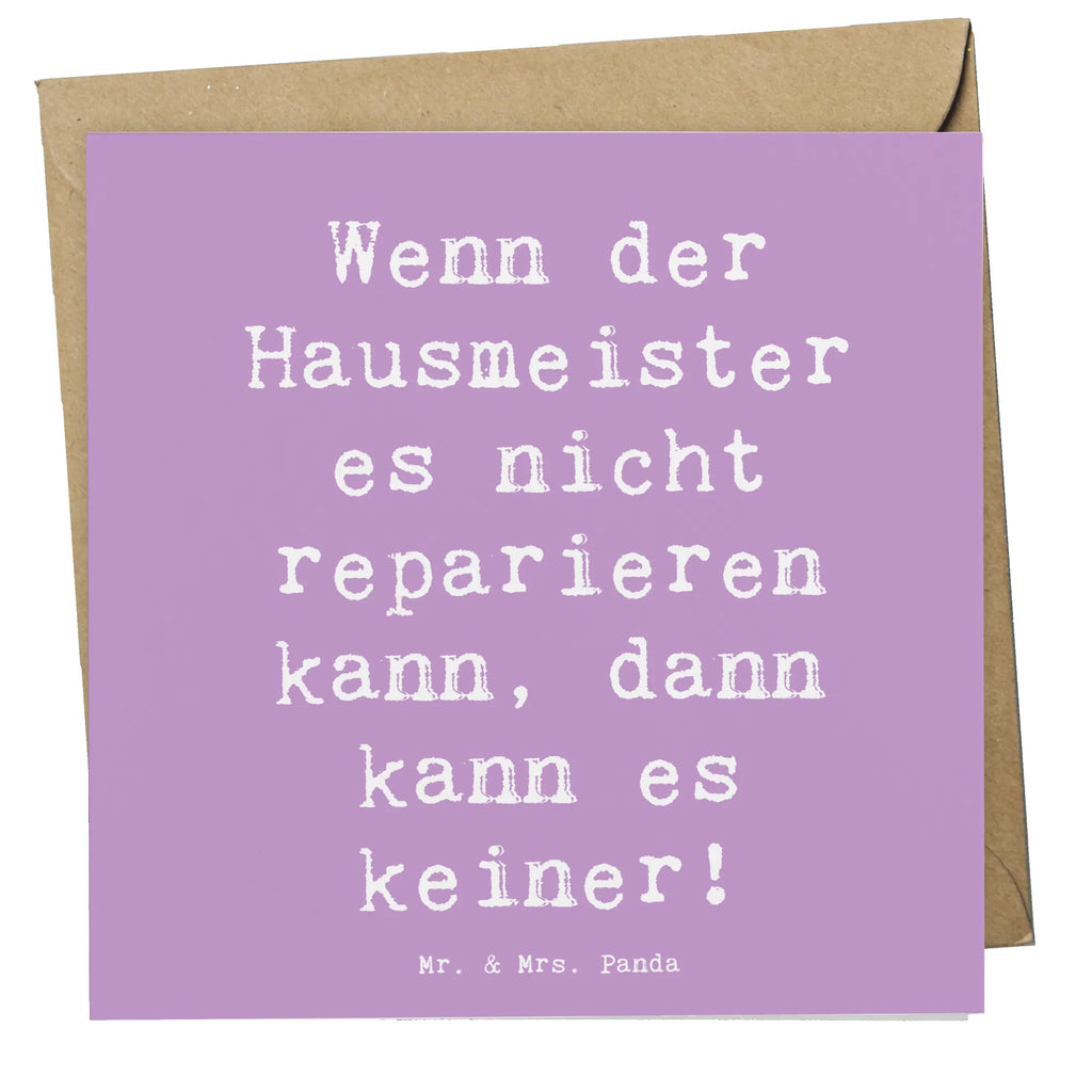 Deluxe Karte Spruch Wenn der Hausmeister es nicht reparieren kann, dann kann es keiner! Karte, Hochwertige Klappkarte, Grußkarte, Geburtstagskarte, Glückwunschkarte, Klappkarte, Einladungskarte, Hochwertige Grußkarte, Hochzeitskarte, Beruf, Ausbildung, Jubiläum, Abschied, Rente, Kollege, Kollegin, Geschenk, Schenken, Arbeitskollege, Mitarbeiter, Firma, Danke, Dankeschön