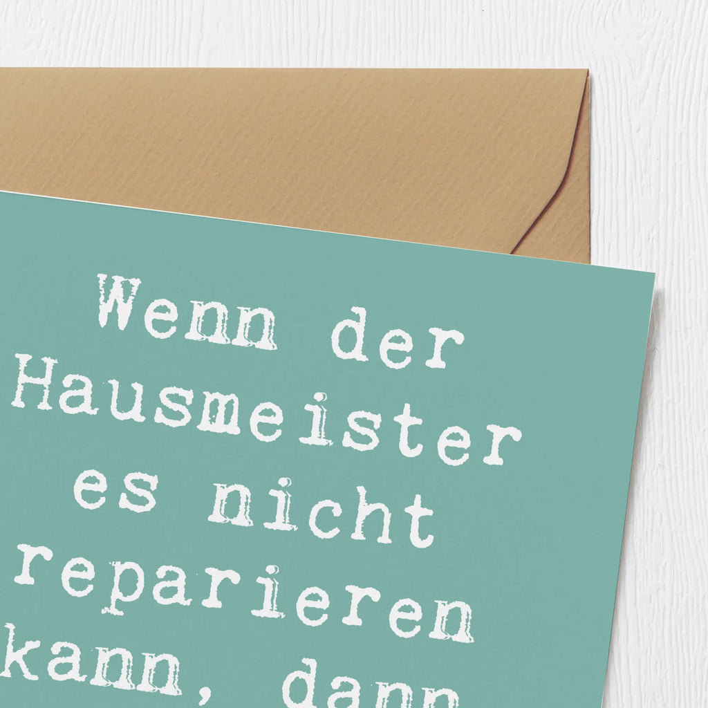 Deluxe Karte Spruch Wenn der Hausmeister es nicht reparieren kann, dann kann es keiner! Karte, Hochwertige Klappkarte, Grußkarte, Geburtstagskarte, Glückwunschkarte, Klappkarte, Einladungskarte, Hochwertige Grußkarte, Hochzeitskarte, Beruf, Ausbildung, Jubiläum, Abschied, Rente, Kollege, Kollegin, Geschenk, Schenken, Arbeitskollege, Mitarbeiter, Firma, Danke, Dankeschön