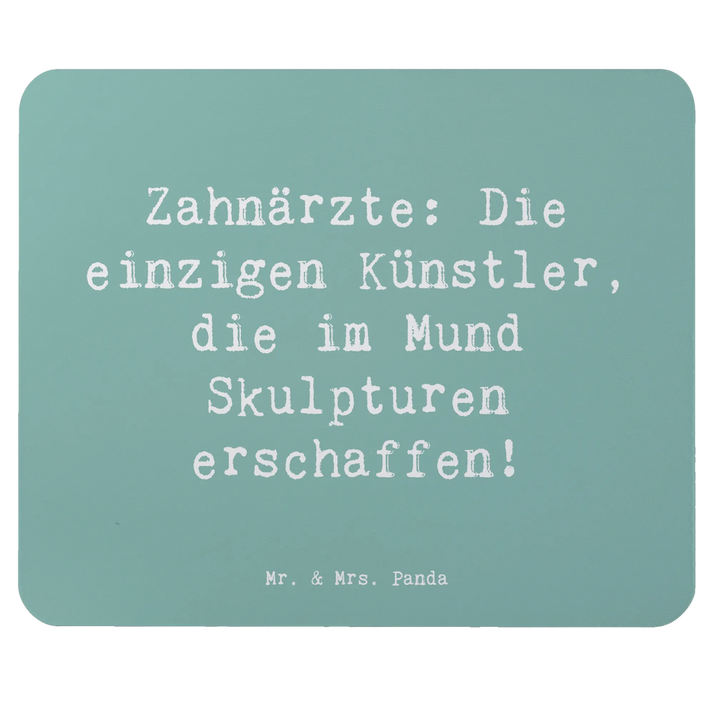 Mouse mat Saying Zahnärzte: Die einzigen Künstler, die im Mund Skulpturen erschaffen! PC Zubehör, Büroausstattung, Arbeitszimmer, Einzigartiges Mauspad, Mauspad Büro, Mousepad, Mauspad, Designer Mauspad, Mausunterlage, Computer zubehör, Beruf, Ausbildung, Jubiläum, Abschied, Rente, Kollege, Kollegin, Geschenk, Schenken, Arbeitskollege, Mitarbeiter, Firma, Danke, Dankeschön