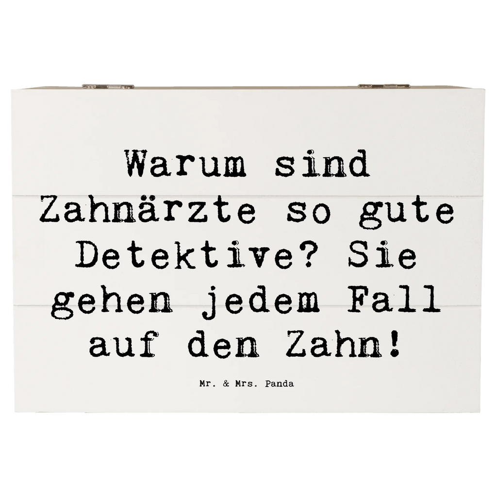 Wooden chest Saying Warum sind Zahnärzte so gute Detektive? Sie gehen jedem Fall auf den Zahn! XXL, Geschenkbox, Truhe, Kiste, Holzkiste, Dekokiste, Geschenkdose, Schatulle, Erinnerungsbox, Aufbewahrungsbox, Erinnerungskiste, Schatzkiste, Beruf, Ausbildung, Jubiläum, Abschied, Rente, Kollege, Kollegin, Geschenk, Schenken, Arbeitskollege, Mitarbeiter, Firma, Danke, Dankeschön