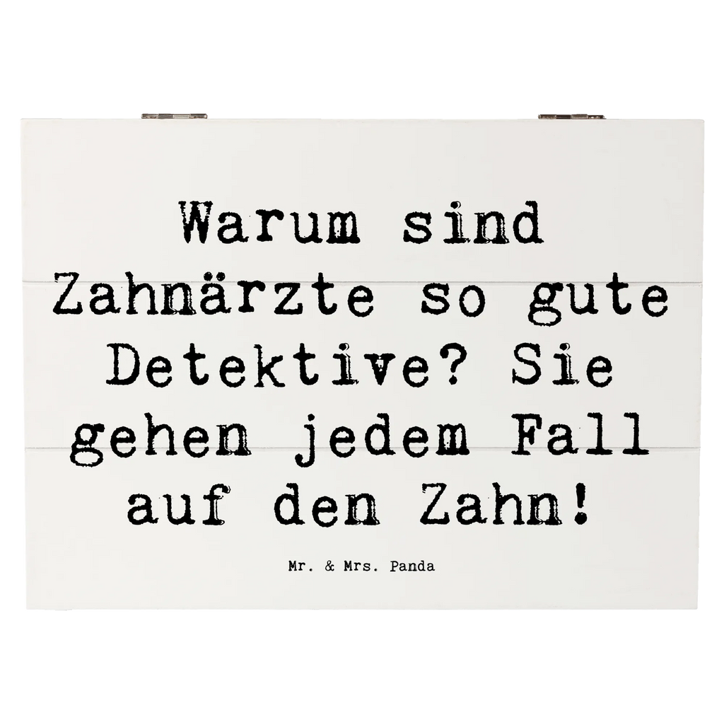 Wooden chest Saying Warum sind Zahnärzte so gute Detektive? Sie gehen jedem Fall auf den Zahn! XXL, Geschenkbox, Truhe, Kiste, Holzkiste, Dekokiste, Geschenkdose, Schatulle, Erinnerungsbox, Aufbewahrungsbox, Erinnerungskiste, Schatzkiste, Beruf, Ausbildung, Jubiläum, Abschied, Rente, Kollege, Kollegin, Geschenk, Schenken, Arbeitskollege, Mitarbeiter, Firma, Danke, Dankeschön