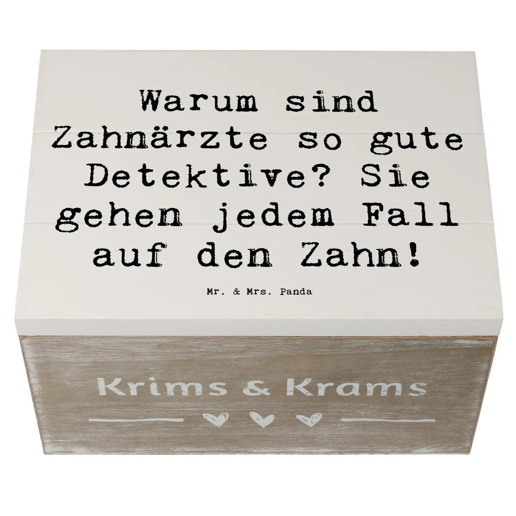 Wooden chest Saying Warum sind Zahnärzte so gute Detektive? Sie gehen jedem Fall auf den Zahn! XXL, Geschenkbox, Truhe, Kiste, Holzkiste, Dekokiste, Geschenkdose, Schatulle, Erinnerungsbox, Aufbewahrungsbox, Erinnerungskiste, Schatzkiste, Beruf, Ausbildung, Jubiläum, Abschied, Rente, Kollege, Kollegin, Geschenk, Schenken, Arbeitskollege, Mitarbeiter, Firma, Danke, Dankeschön
