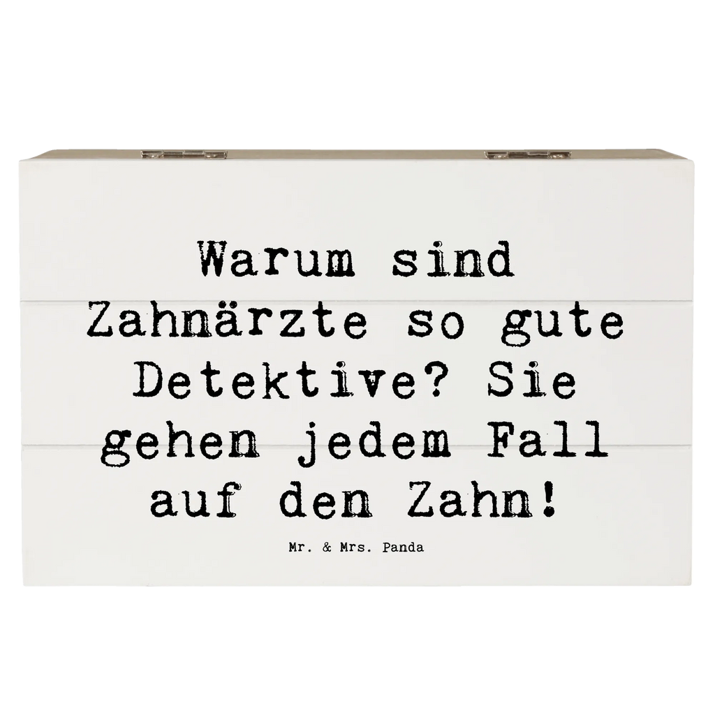 Wooden chest Saying Warum sind Zahnärzte so gute Detektive? Sie gehen jedem Fall auf den Zahn! XXL, Geschenkbox, Truhe, Kiste, Holzkiste, Dekokiste, Geschenkdose, Schatulle, Erinnerungsbox, Aufbewahrungsbox, Erinnerungskiste, Schatzkiste, Beruf, Ausbildung, Jubiläum, Abschied, Rente, Kollege, Kollegin, Geschenk, Schenken, Arbeitskollege, Mitarbeiter, Firma, Danke, Dankeschön
