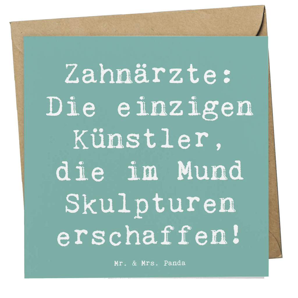 Deluxe Card Saying Zahnärzte: Die einzigen Künstler, die im Mund Skulpturen erschaffen! Karte, Hochwertige Grußkarte, Hochwertige Klappkarte, Grußkarte, Hochzeitskarte, Glückwunschkarte, Geburtstagskarte, Einladungskarte, Klappkarte, Beruf, Ausbildung, Jubiläum, Abschied, Rente, Kollege, Kollegin, Geschenk, Schenken, Arbeitskollege, Mitarbeiter, Firma, Danke, Dankeschön