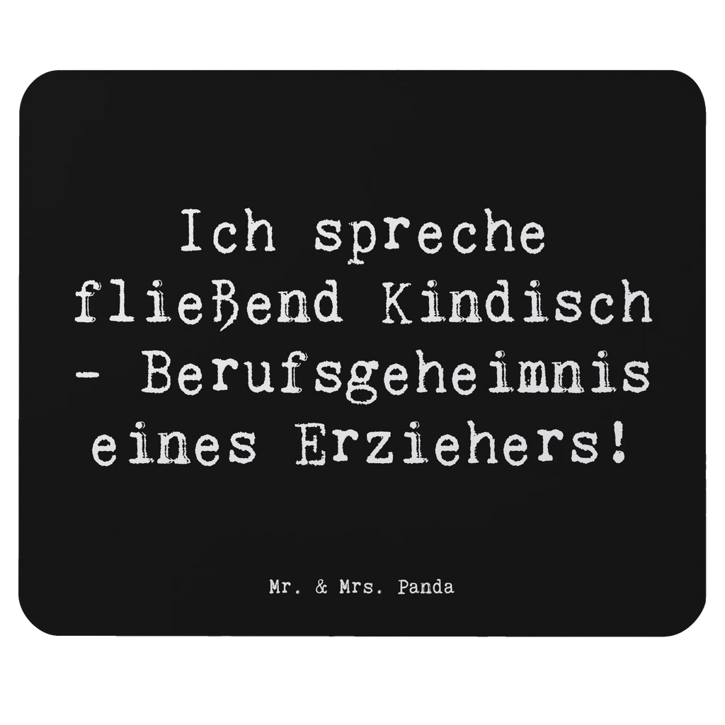 Mauspad Spruch Erzieher Kindisch Büroausstattung, PC Zubehör, Computer zubehör, Arbeitszimmer, Einzigartiges Mauspad, Mausunterlage, Mauspad, Designer Mauspad, Mauspad Büro, Mousepad, Beruf, Ausbildung, Jubiläum, Abschied, Rente, Kollege, Kollegin, Geschenk, Schenken, Arbeitskollege, Mitarbeiter, Firma, Danke, Dankeschön