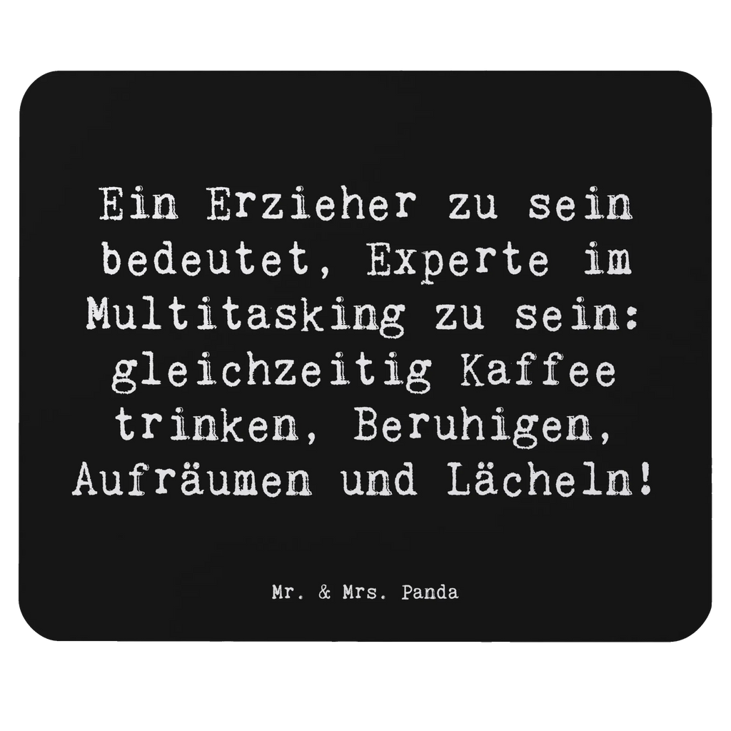 Mouse mat Saying Ein Erzieher zu sein bedeutet, Experte im Multitasking zu sein: gleichzeitig Kaffee trinken, Beruhigen, Aufräumen und Lächeln! Computer zubehör, Arbeitszimmer, Designer Mauspad, Mauspad, Mauspad Büro, Büroausstattung, PC Zubehör, Mousepad, Mausunterlage, Einzigartiges Mauspad, Beruf, Ausbildung, Jubiläum, Abschied, Rente, Kollege, Kollegin, Geschenk, Schenken, Arbeitskollege, Mitarbeiter, Firma, Danke, Dankeschön