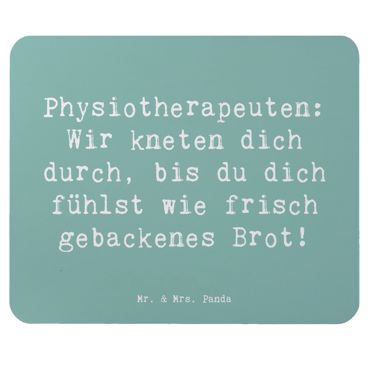 Mauspad Spruch Physiotherapeut Kneten mauspad pc, pc mauspad, mousematte, mauspad laptop, Mousepad, mausteppich, notebook mauspad, pc mausunterlage, computermatte, pc mousepad, laptop mousepad, laptop mauspad, Mouse Pad, computer mauspad, gummi mauspad, Mauspad, computer mousepad, Firma, Mitarbeiter, Arbeitskollege, Kollegin, Kollege, Rente, Abschied, Ausbildung, Beruf, Jubiläum, Geschenk, Dankeschön, Danke, Schenken