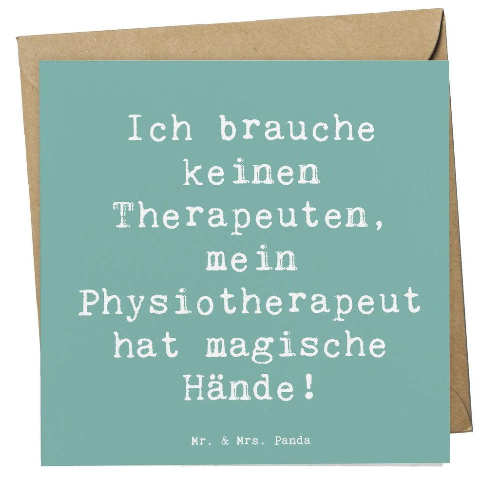 Deluxe Card Saying Ich brauche keinen Therapeuten, mein Physiotherapeut hat magische Hände! Grußkarte, Hochzeitskarte, Geburtstagskarte, Klappkarte, Einladungskarte, Karte, Glückwunschkarte, Hochwertige Grußkarte, Hochwertige Klappkarte, Beruf, Ausbildung, Jubiläum, Abschied, Rente, Kollege, Kollegin, Geschenk, Schenken, Arbeitskollege, Mitarbeiter, Firma, Danke, Dankeschön