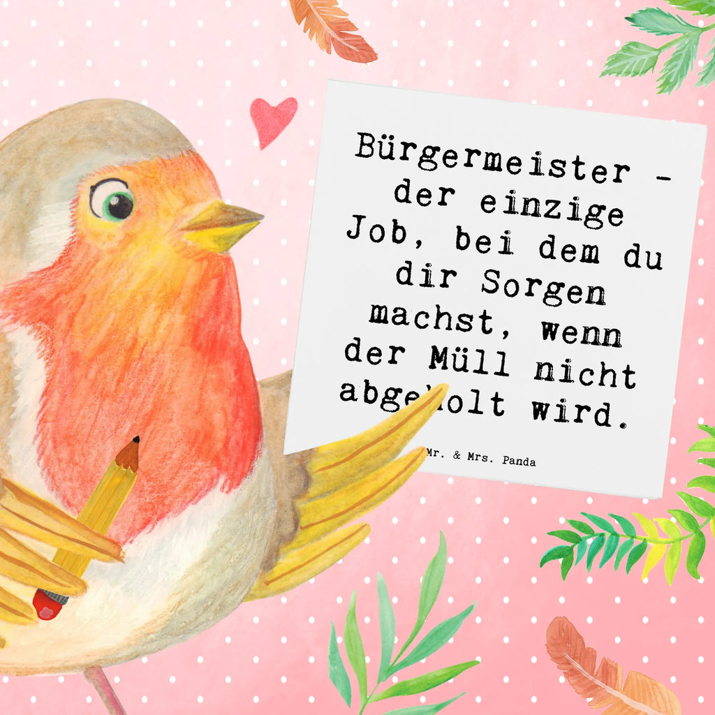 Deluxe Card Saying Bürgermeister - der einzige Job, bei dem du dir Sorgen machst, wenn der Müll nicht abgeholt wird. Hochwertige Grußkarte, Klappkarte, Karte, Hochzeitskarte, Hochwertige Klappkarte, Einladungskarte, Geburtstagskarte, Glückwunschkarte, Grußkarte, Beruf, Ausbildung, Jubiläum, Abschied, Rente, Kollege, Kollegin, Geschenk, Schenken, Arbeitskollege, Mitarbeiter, Firma, Danke, Dankeschön