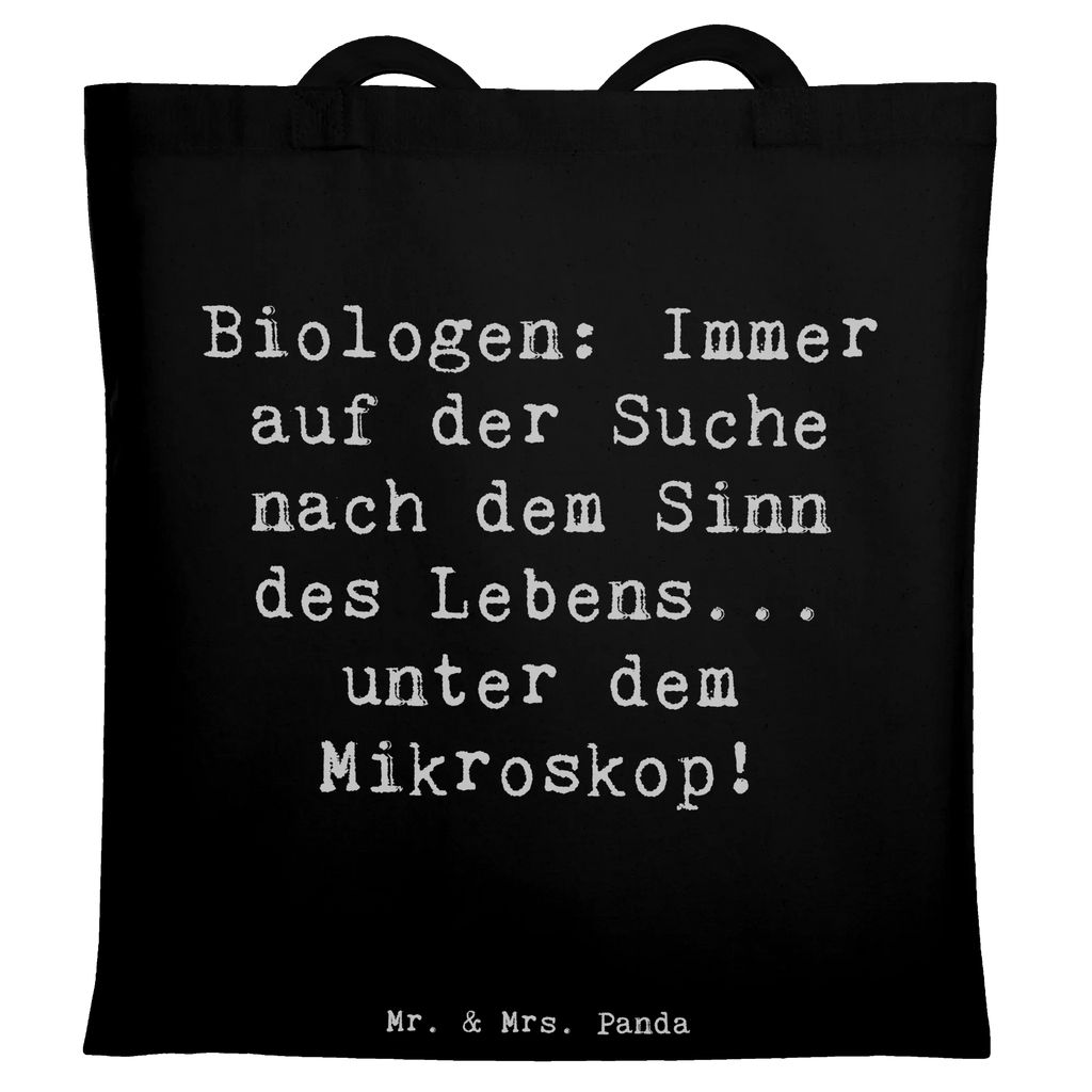 Tote bag Saying Biologen: Immer auf der Suche nach dem Sinn des Lebens... unter dem Mikroskop! Beuteltasche, Beutel, Einkaufstasche, Jutebeutel, Stoffbeutel, Tasche, Shopper, Umhängetasche, Strandtasche, Schultertasche, Stofftasche, Tragetasche, Badetasche, Jutetasche, Einkaufstüte, Laptoptasche, Beruf, Ausbildung, Jubiläum, Abschied, Rente, Kollege, Kollegin, Geschenk, Schenken, Arbeitskollege, Mitarbeiter, Firma, Danke, Dankeschön