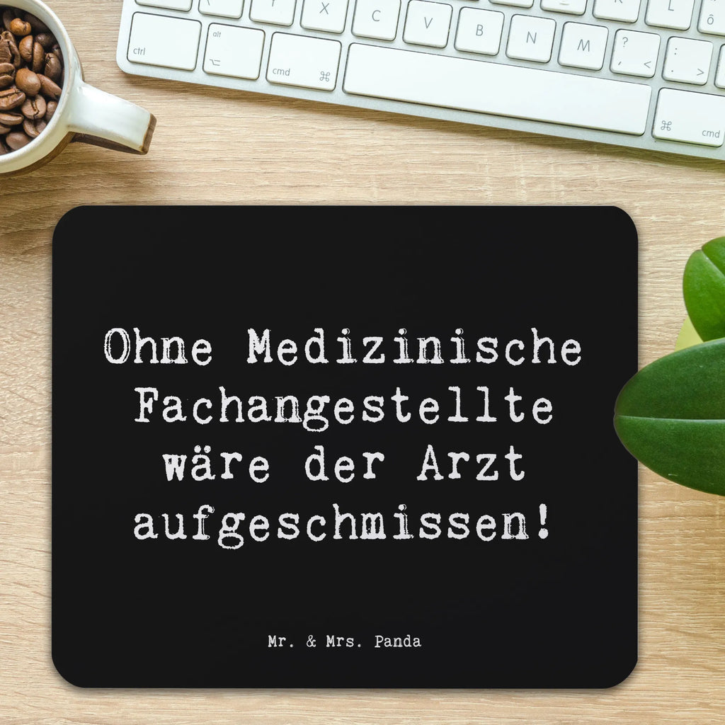 Mouse mat Saying Ohne Medizinische Fachangestellte wäre der Arzt aufgeschmissen! Computer zubehör, Designer Mauspad, Mousepad, Mauspad, Mausunterlage, PC Zubehör, Büroausstattung, Mauspad Büro, Arbeitszimmer, Einzigartiges Mauspad, Beruf, Ausbildung, Jubiläum, Abschied, Rente, Kollege, Kollegin, Geschenk, Schenken, Arbeitskollege, Mitarbeiter, Firma, Danke, Dankeschön
