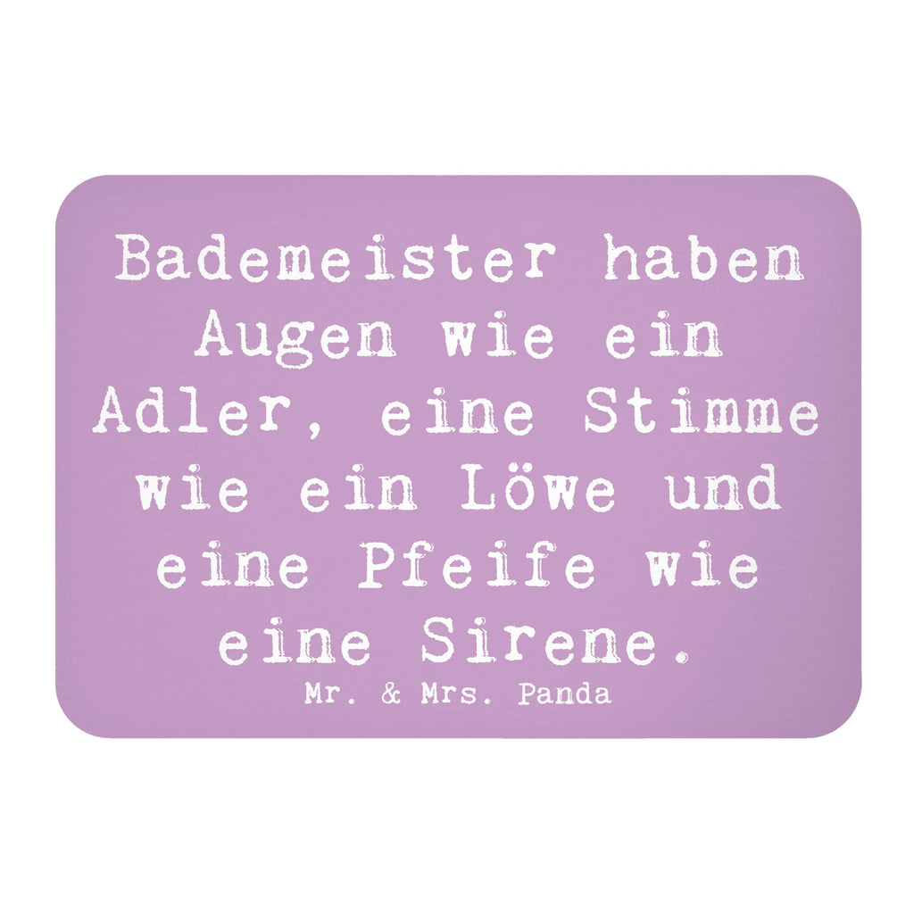Magnet Saying Bademeister haben Augen wie ein Adler, eine Stimme wie ein Löwe und eine Pfeife wie eine Sirene. Kühlschrankmagnet, Kühlschrank Dekoration, Dekomagnet, Souvenir Magnet, Whiteboard Magnet, Pinnwandmagnet, Notiz Magnet, Motivmagnete, Beruf, Ausbildung, Jubiläum, Abschied, Rente, Kollege, Kollegin, Geschenk, Schenken, Arbeitskollege, Mitarbeiter, Firma, Danke, Dankeschön