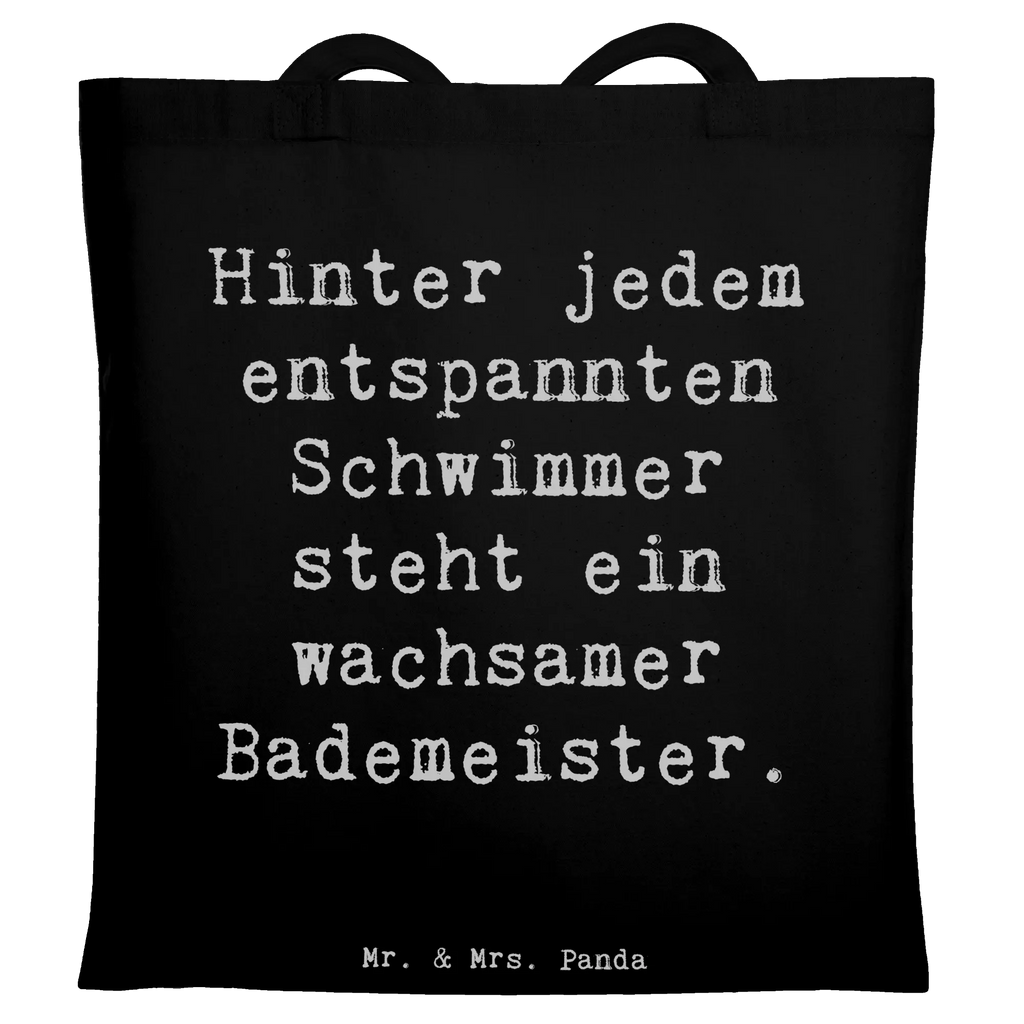 Tote bag Saying Hinter jedem entspannten Schwimmer steht ein wachsamer Bademeister. Schultertasche, Umhängetasche, Tasche, Jutebeutel, Shopper, Tragetasche, Stoffbeutel, Jutetasche, Einkaufstasche, Beutel, Laptoptasche, Beuteltasche, Stofftasche, Strandtasche, Einkaufstüte, Badetasche, Beruf, Ausbildung, Jubiläum, Abschied, Rente, Kollege, Kollegin, Geschenk, Schenken, Arbeitskollege, Mitarbeiter, Firma, Danke, Dankeschön