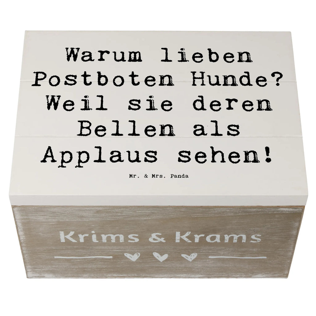 Wooden chest Saying Warum lieben Postboten Hunde? Weil sie deren Bellen als Applaus sehen! Holzkiste, Schatulle, Geschenkbox, Geschenkdose, Truhe, Aufbewahrungsbox, XXL, Schatzkiste, Erinnerungskiste, Kiste, Erinnerungsbox, Dekokiste, Beruf, Ausbildung, Jubiläum, Abschied, Rente, Kollege, Kollegin, Geschenk, Schenken, Arbeitskollege, Mitarbeiter, Firma, Danke, Dankeschön