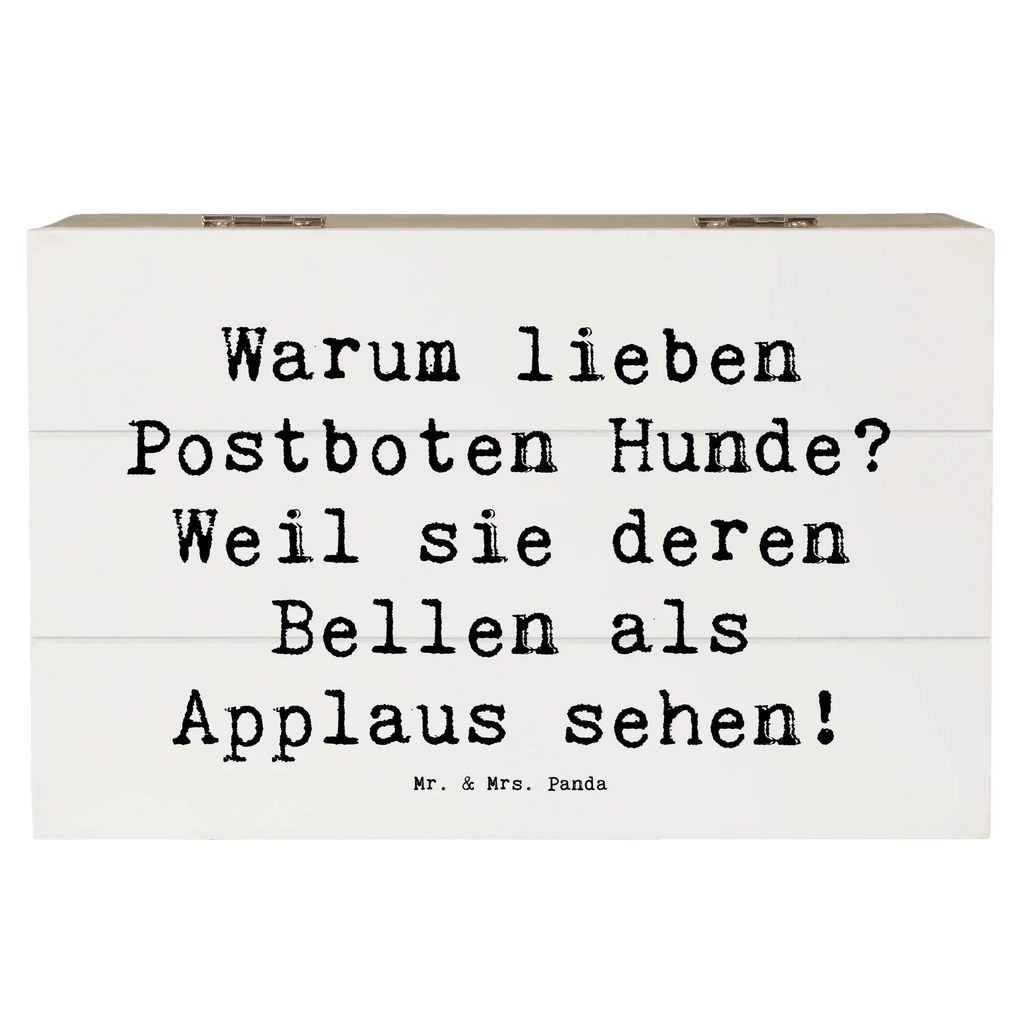 Wooden chest Saying Warum lieben Postboten Hunde? Weil sie deren Bellen als Applaus sehen! Holzkiste, Schatulle, Geschenkbox, Geschenkdose, Truhe, Aufbewahrungsbox, XXL, Schatzkiste, Erinnerungskiste, Kiste, Erinnerungsbox, Dekokiste, Beruf, Ausbildung, Jubiläum, Abschied, Rente, Kollege, Kollegin, Geschenk, Schenken, Arbeitskollege, Mitarbeiter, Firma, Danke, Dankeschön